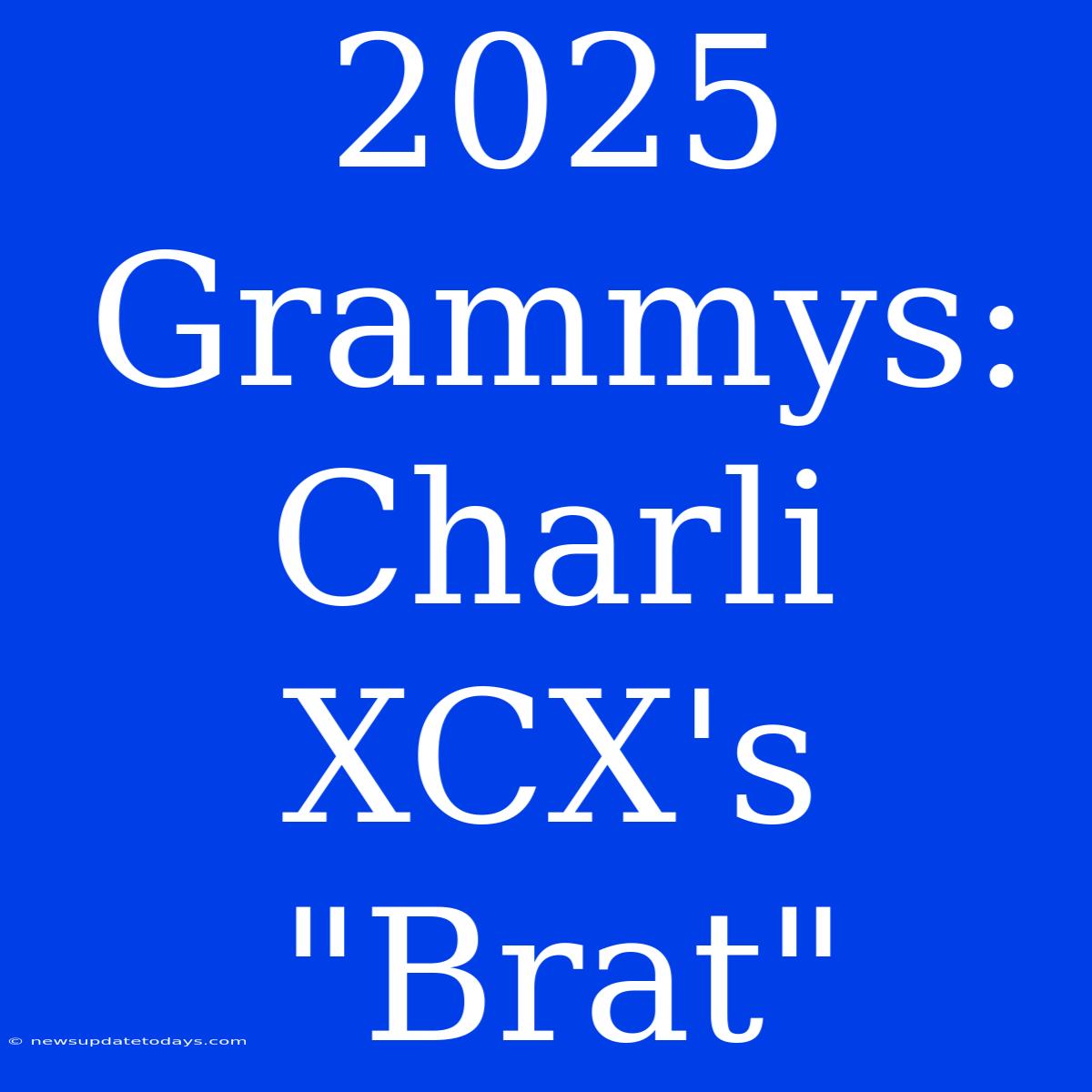 2025 Grammys: Charli XCX's 