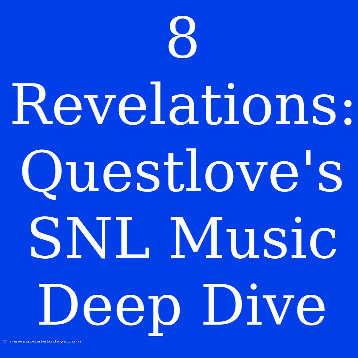 8 Revelations: Questlove's SNL Music Deep Dive