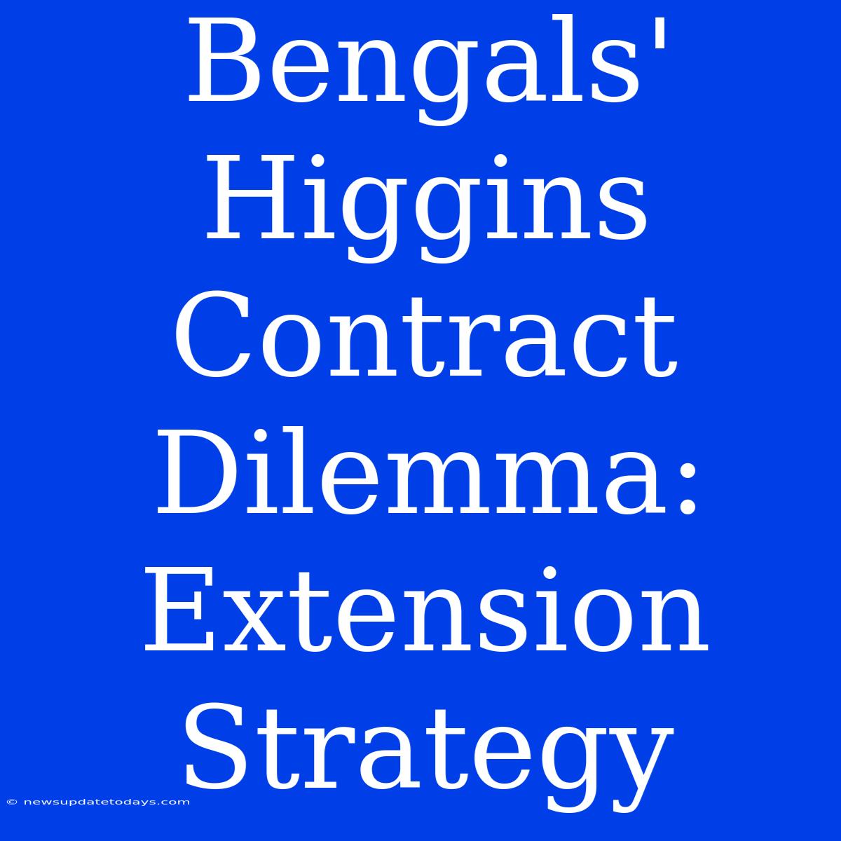 Bengals' Higgins Contract Dilemma: Extension Strategy