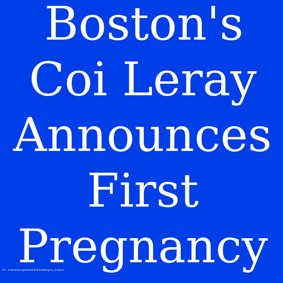 Boston's Coi Leray Announces First Pregnancy