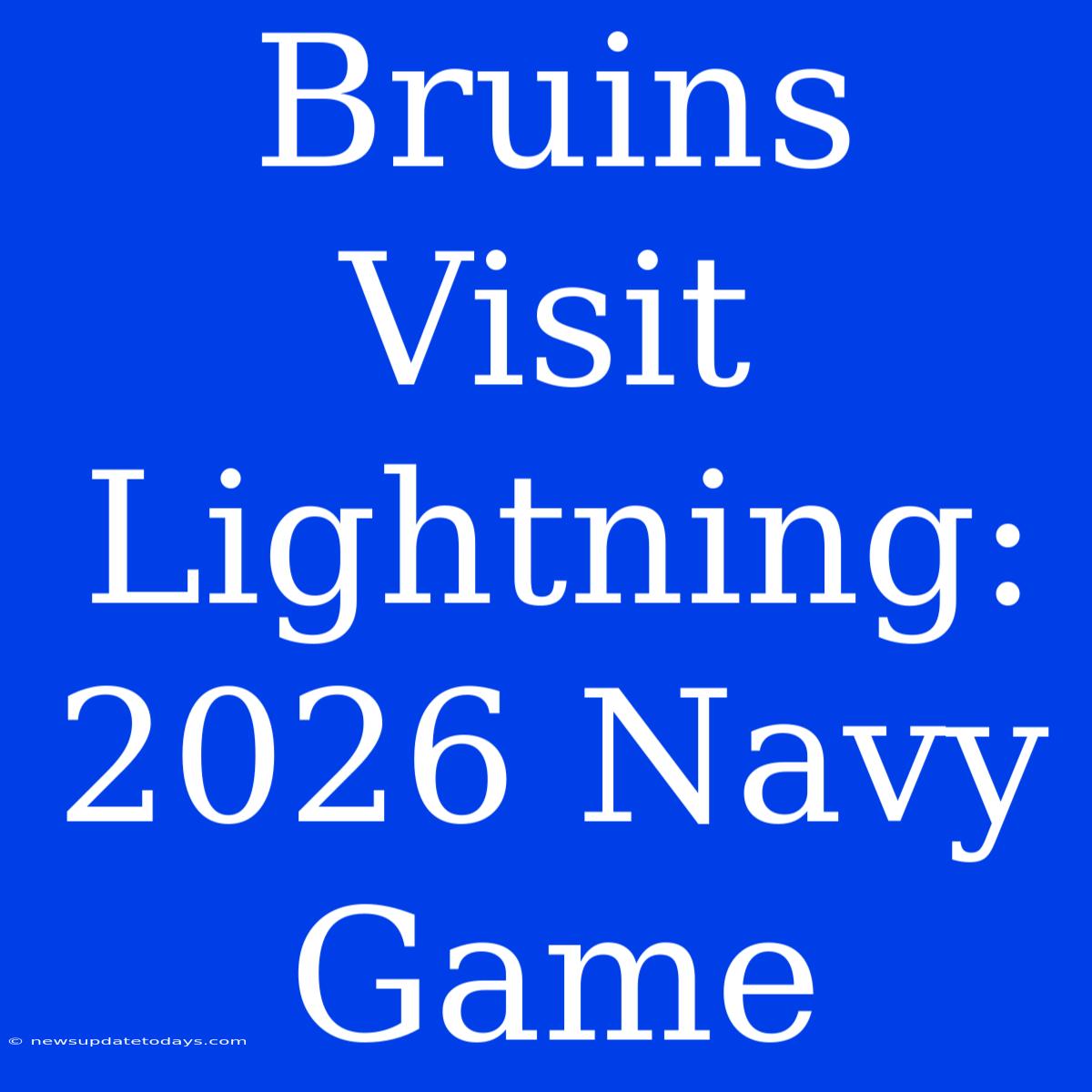 Bruins Visit Lightning: 2026 Navy Game