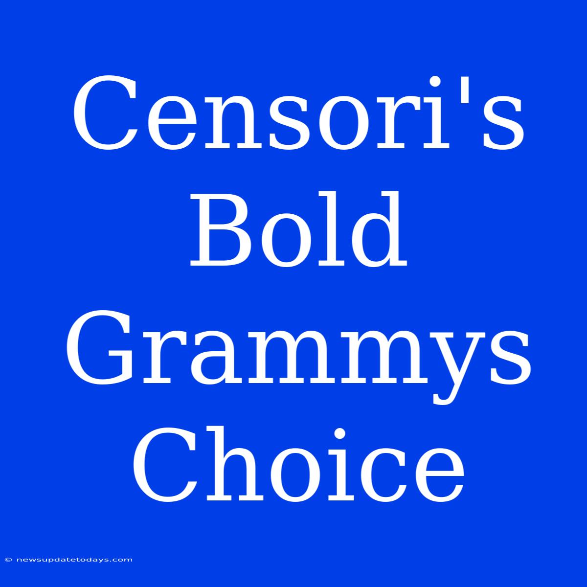 Censori's Bold Grammys Choice