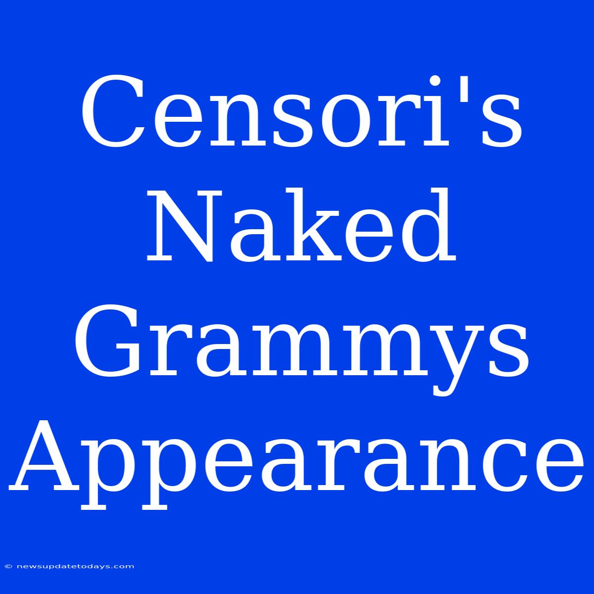 Censori's Naked Grammys Appearance