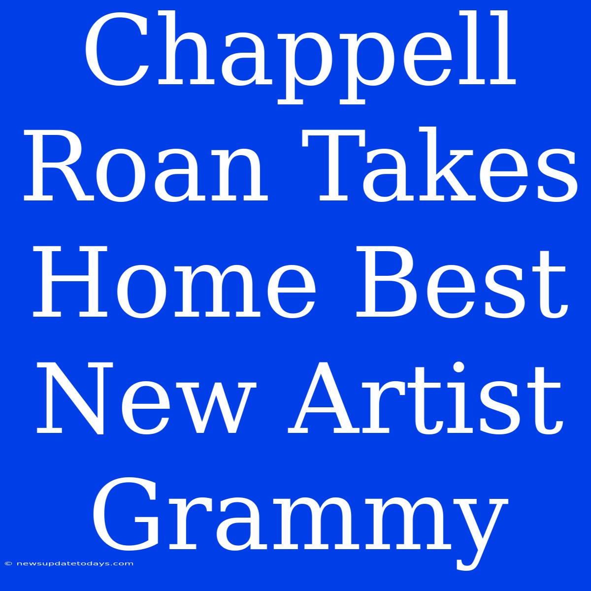 Chappell Roan Takes Home Best New Artist Grammy