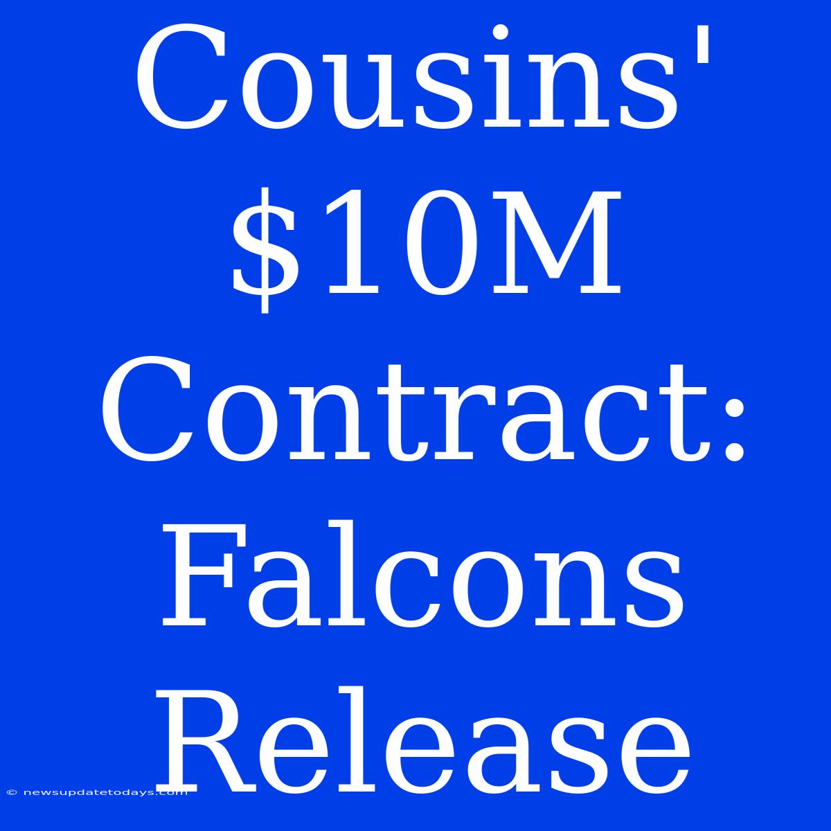 Cousins' $10M Contract: Falcons Release