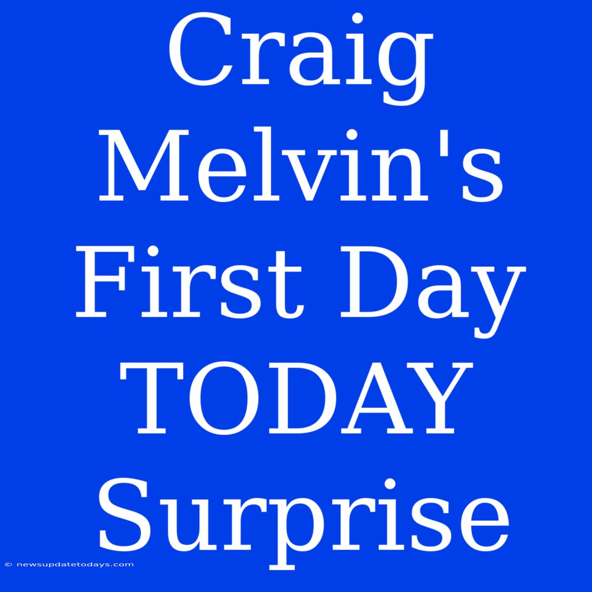 Craig Melvin's First Day TODAY Surprise