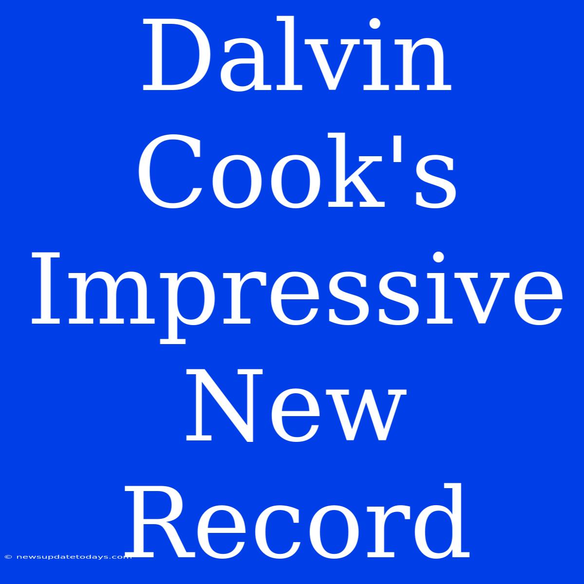 Dalvin Cook's Impressive New Record