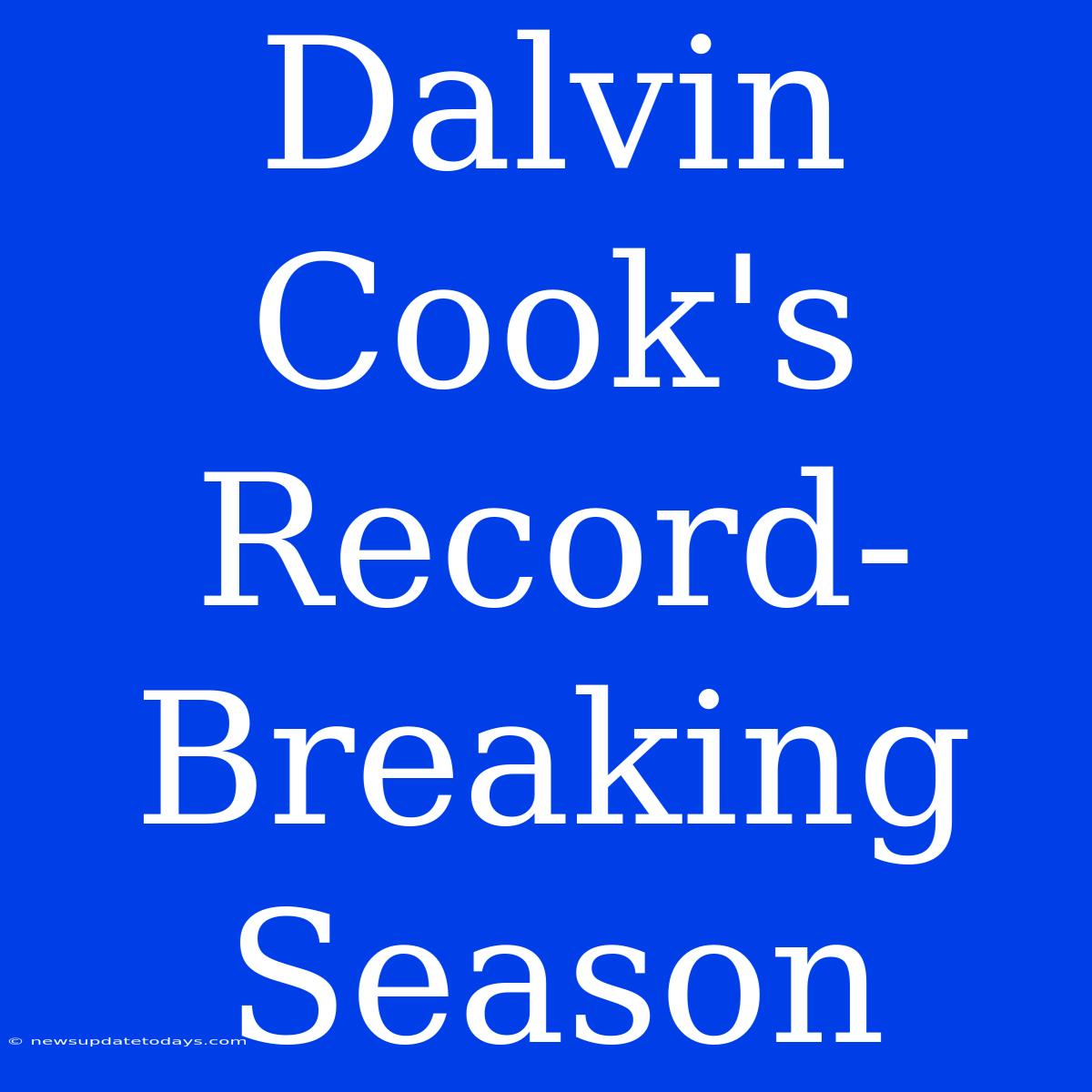 Dalvin Cook's Record-Breaking Season