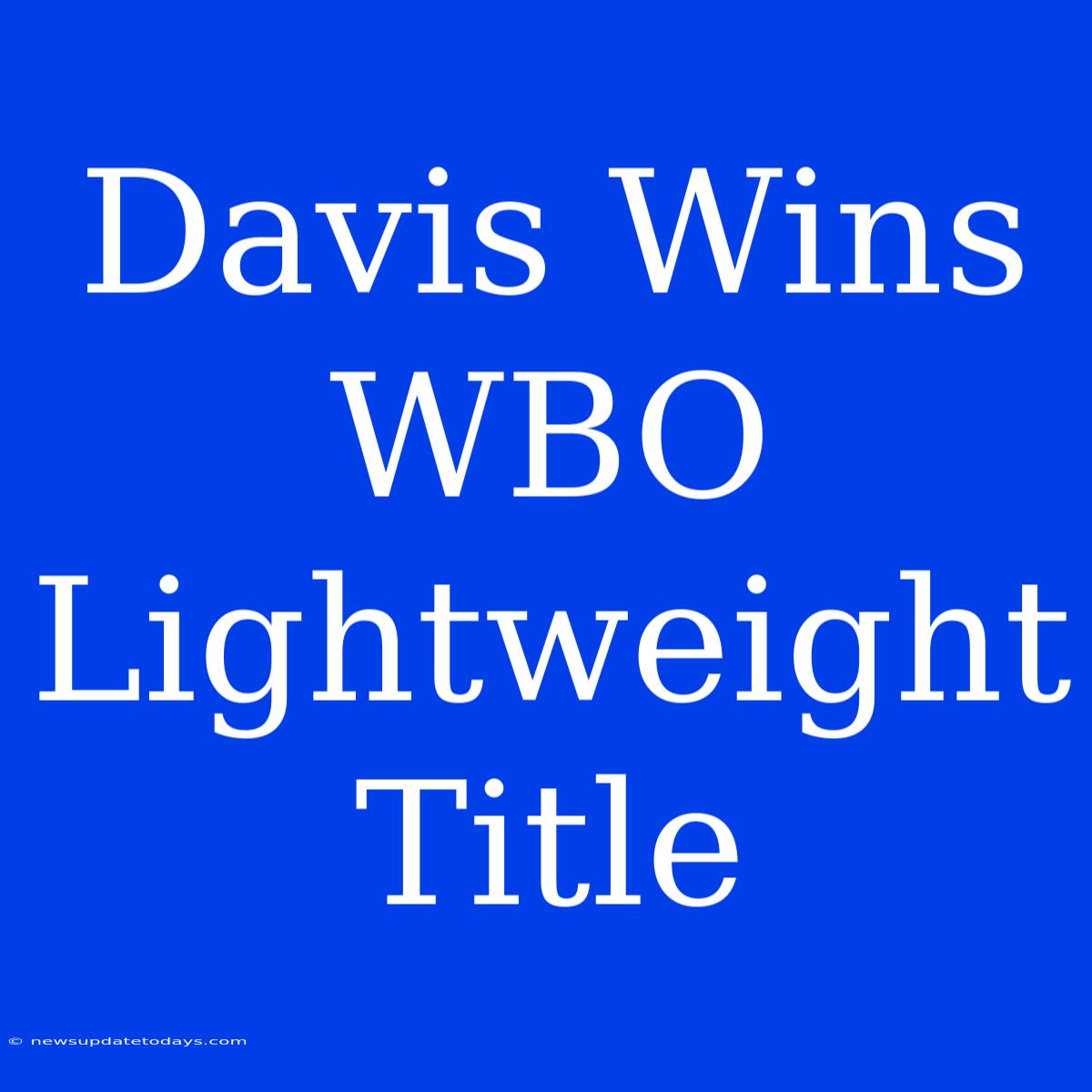 Davis Wins WBO Lightweight Title