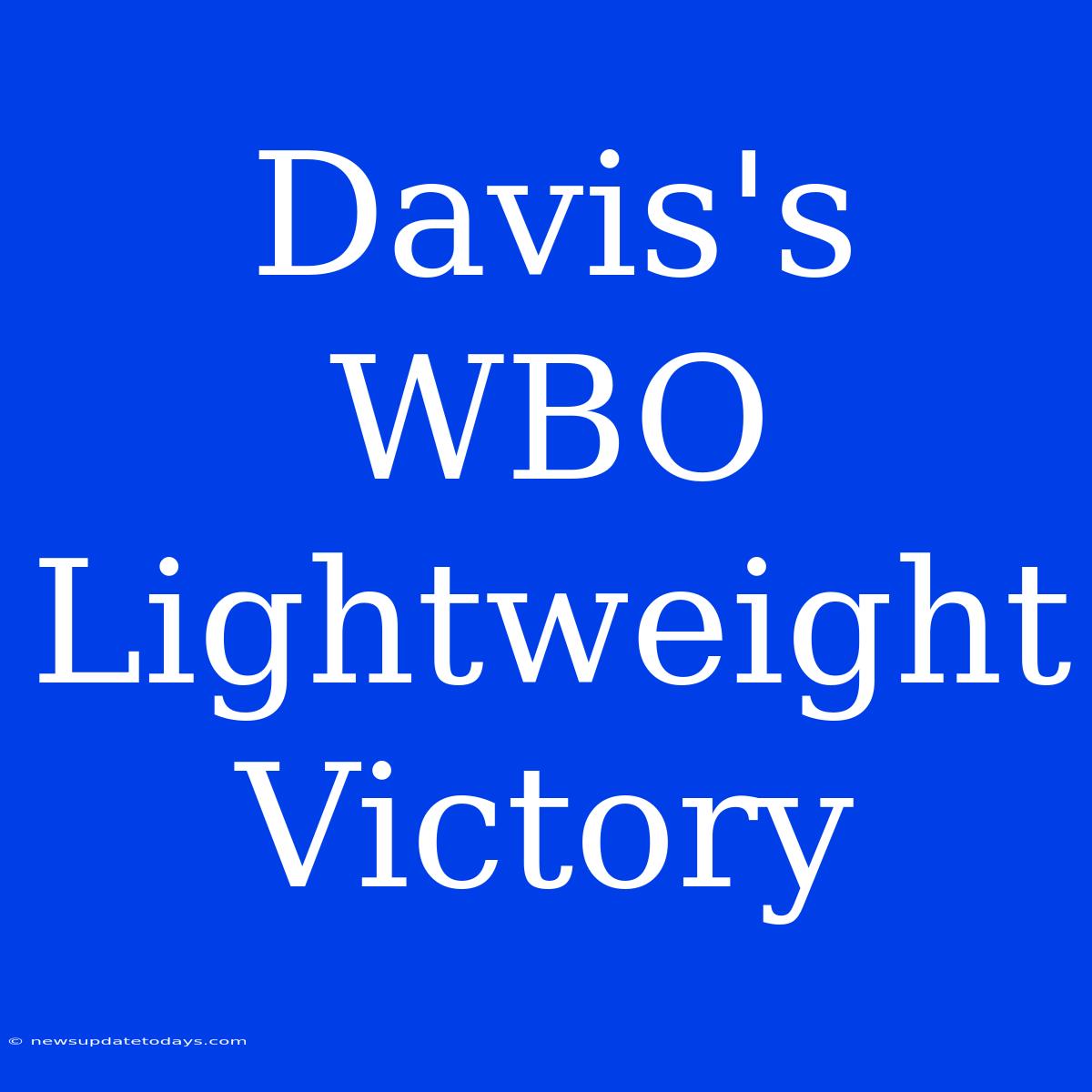 Davis's WBO Lightweight Victory