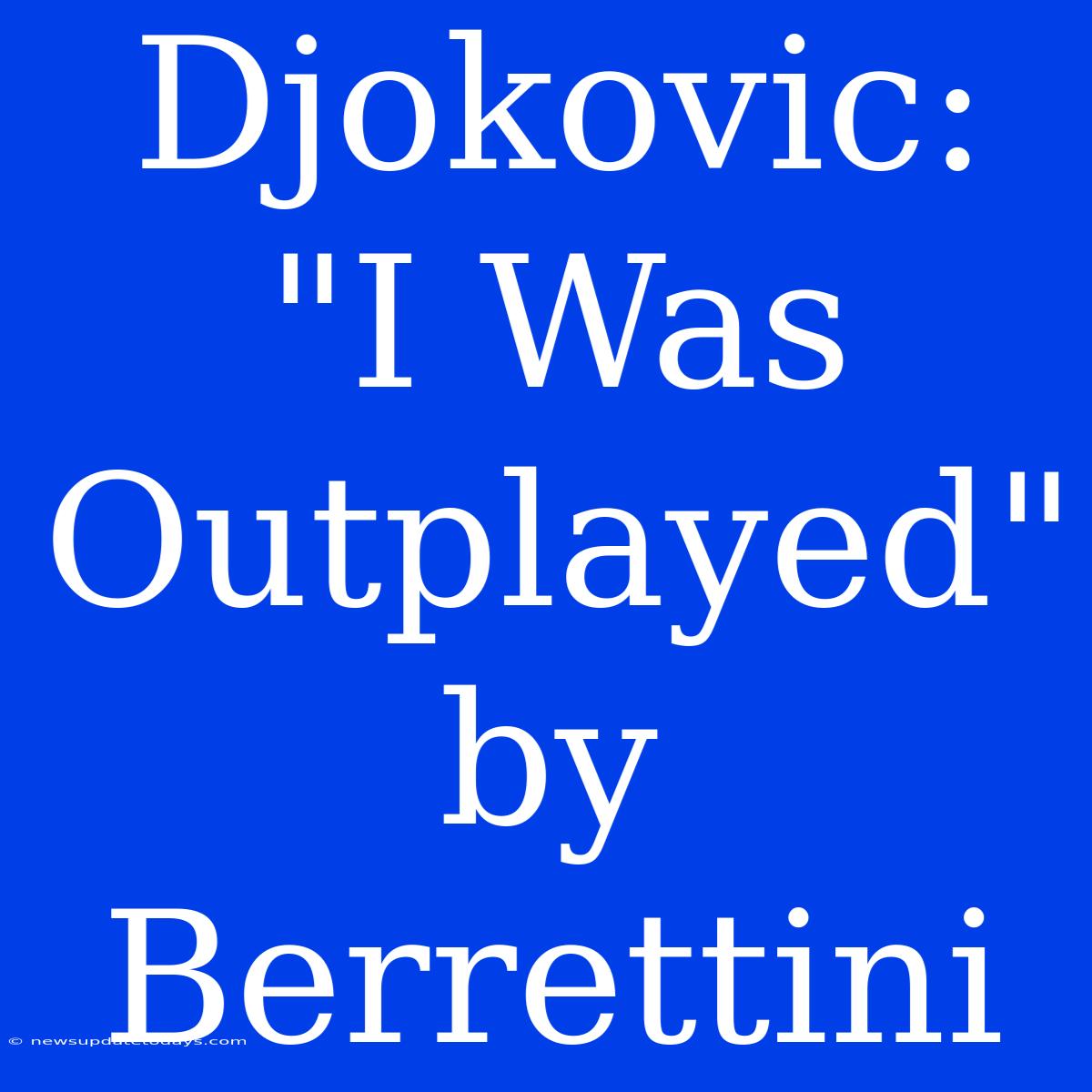 Djokovic: 