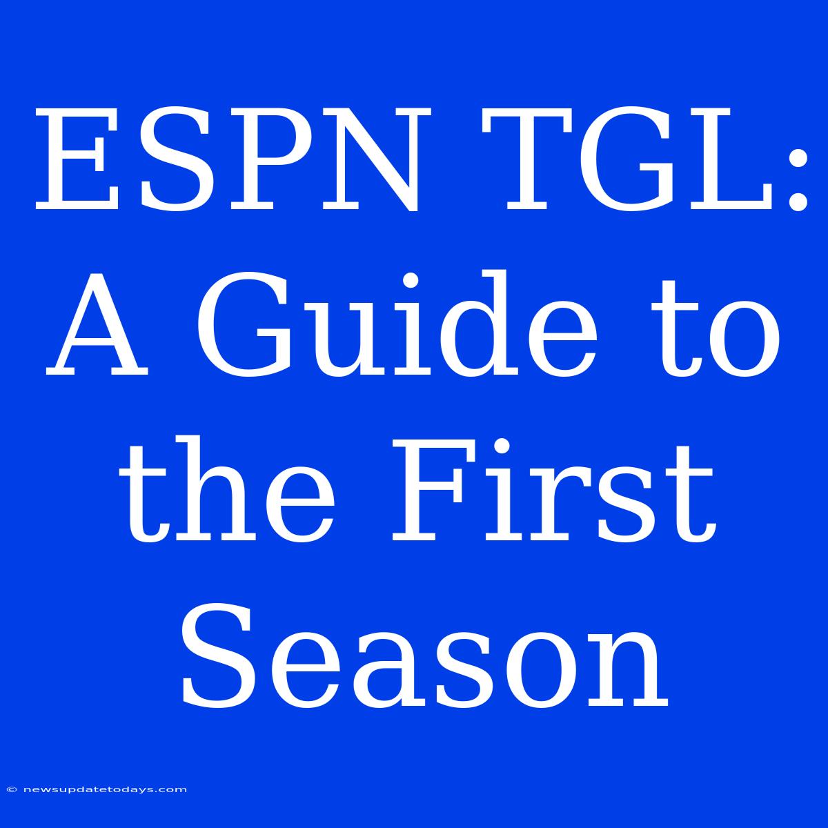 ESPN TGL: A Guide To The First Season