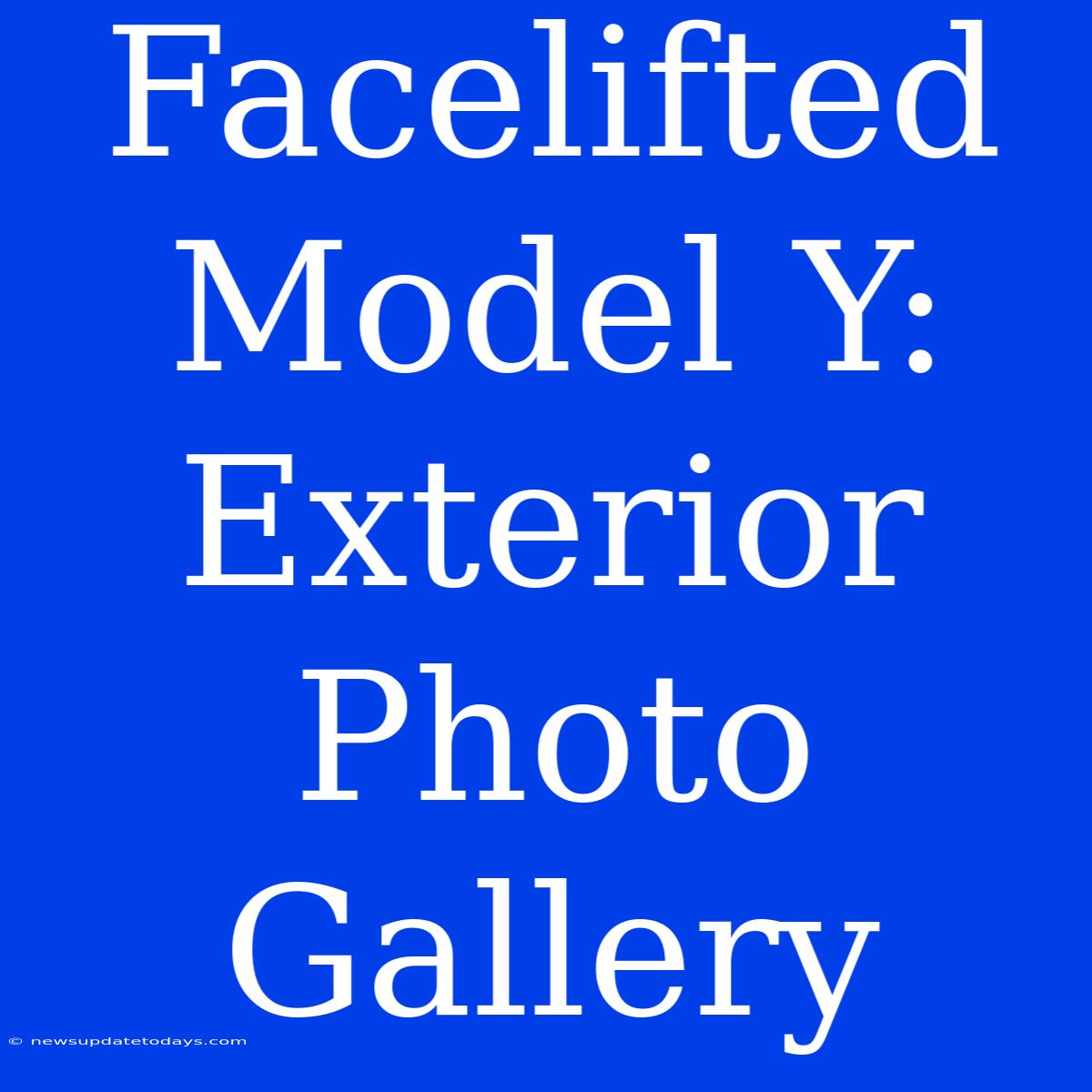 Facelifted Model Y: Exterior Photo Gallery