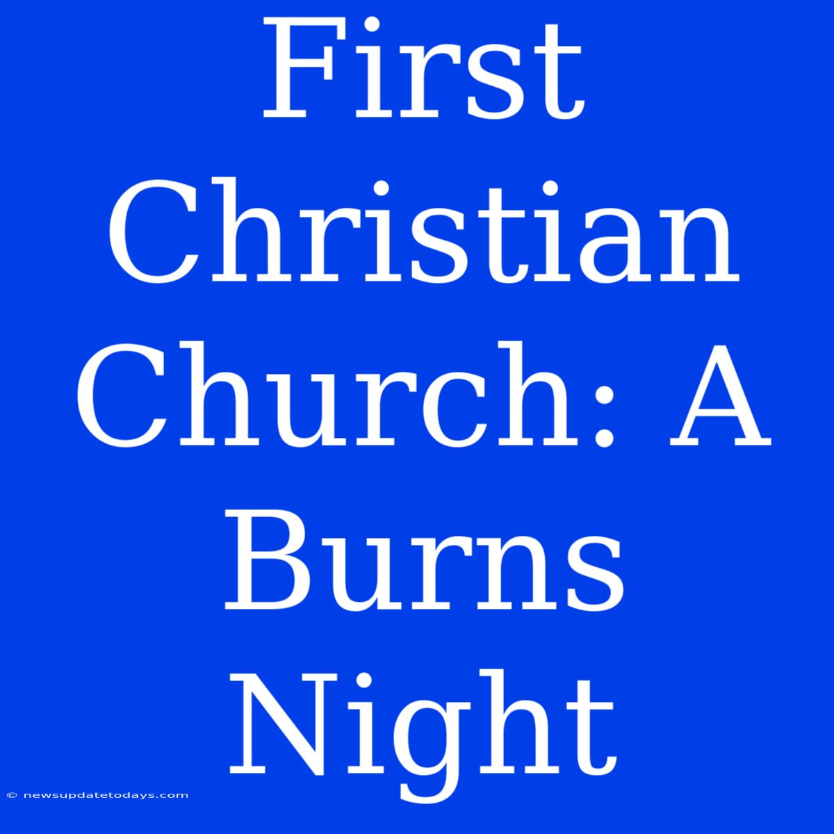 First Christian Church: A Burns Night