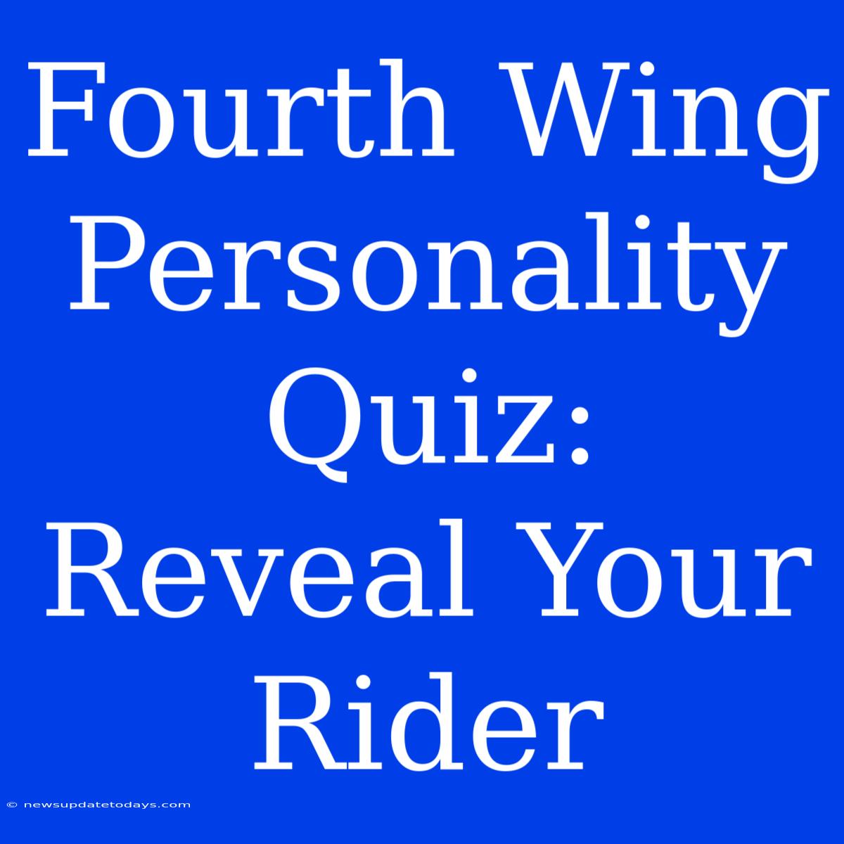 Fourth Wing Personality Quiz: Reveal Your Rider