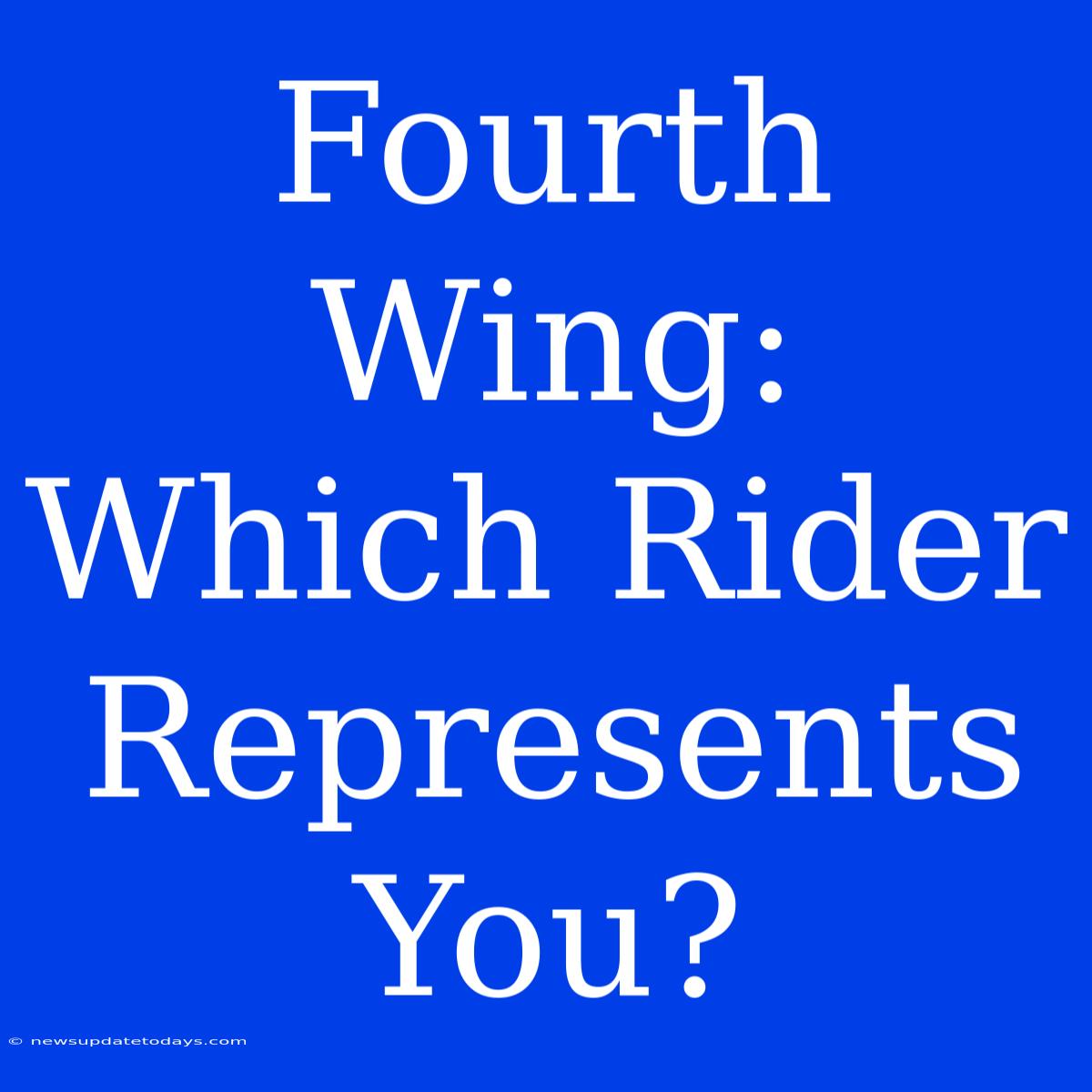 Fourth Wing: Which Rider Represents You?