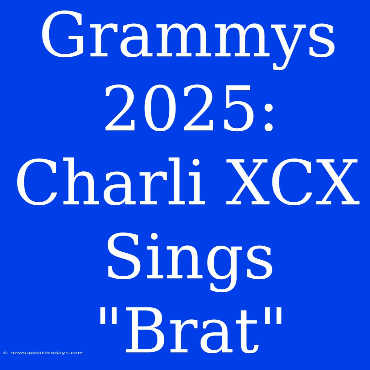 Grammys 2025: Charli XCX Sings 