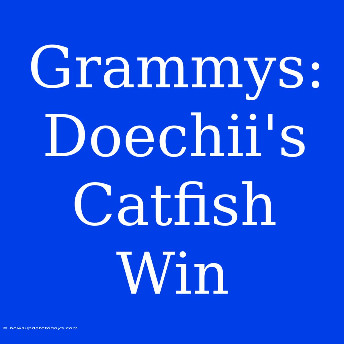 Grammys: Doechii's Catfish Win