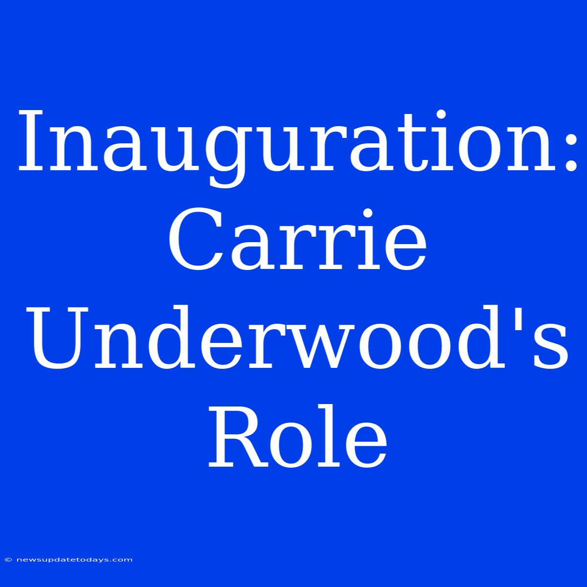 Inauguration: Carrie Underwood's Role