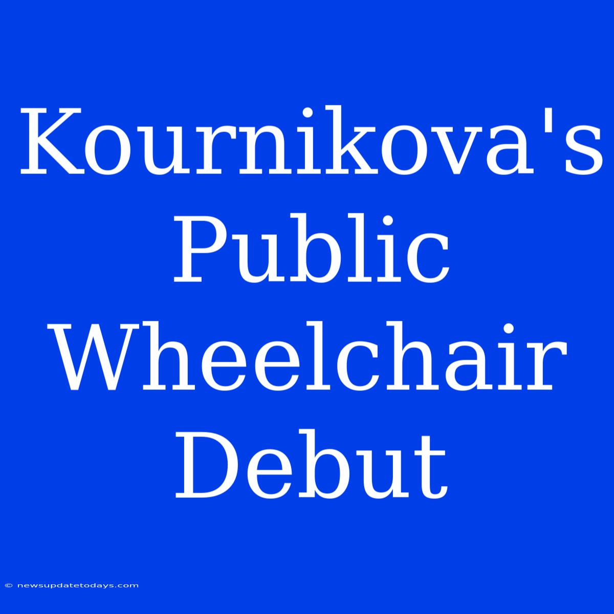 Kournikova's Public Wheelchair Debut