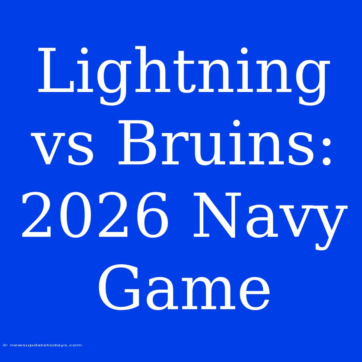 Lightning Vs Bruins: 2026 Navy Game