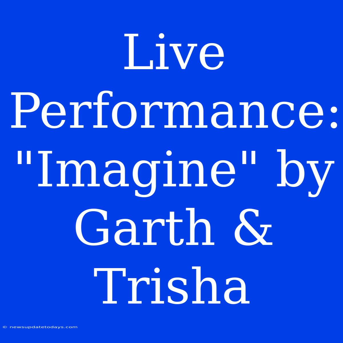 Live Performance: 