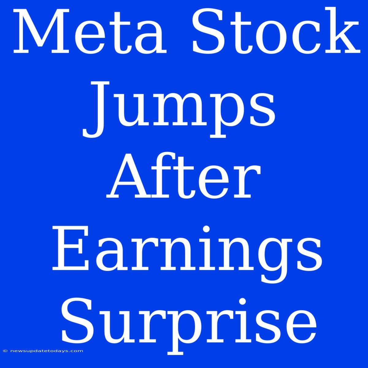 Meta Stock Jumps After Earnings Surprise