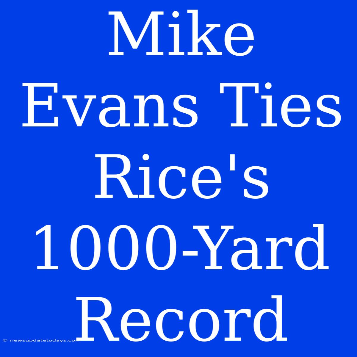 Mike Evans Ties Rice's 1000-Yard Record