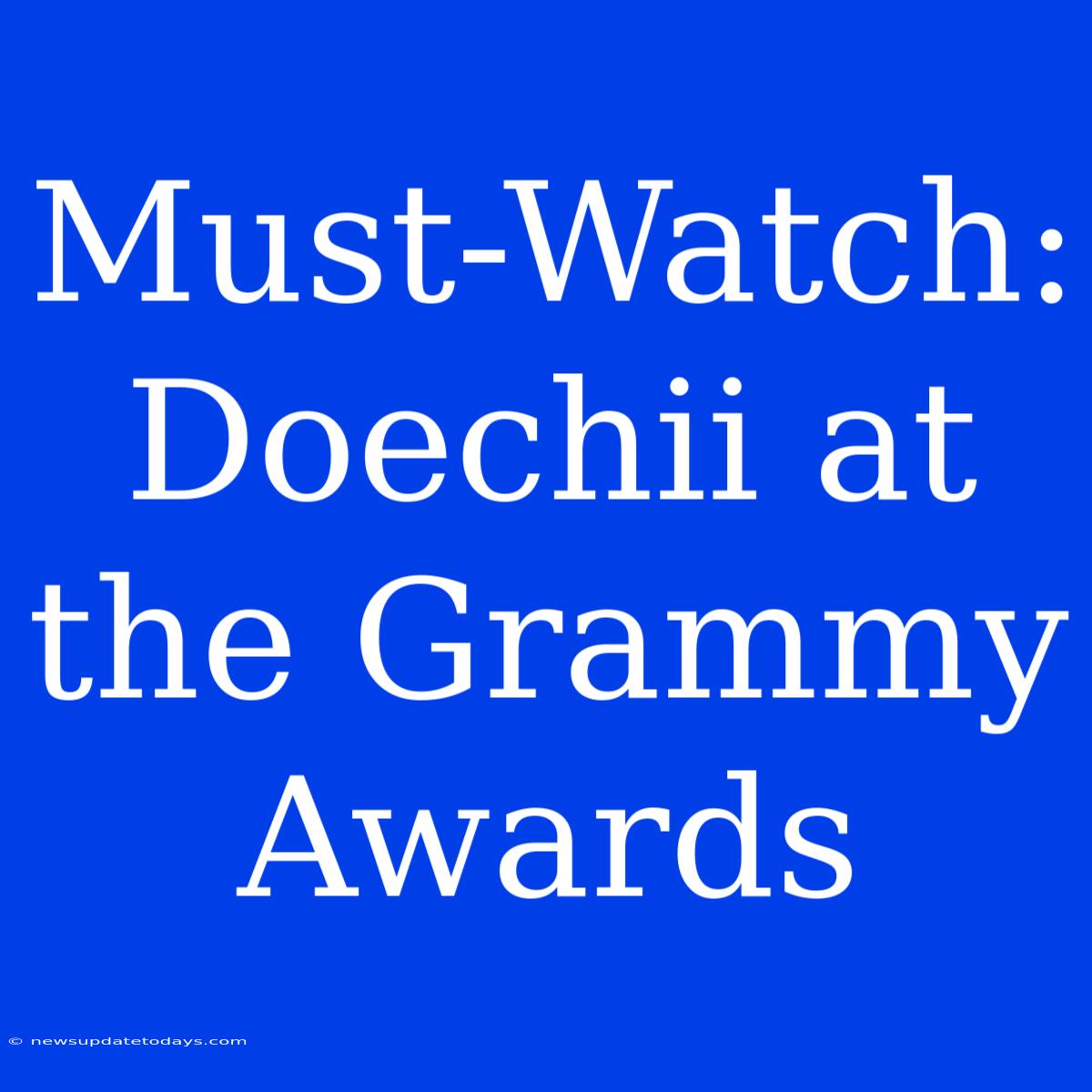 Must-Watch: Doechii At The Grammy Awards