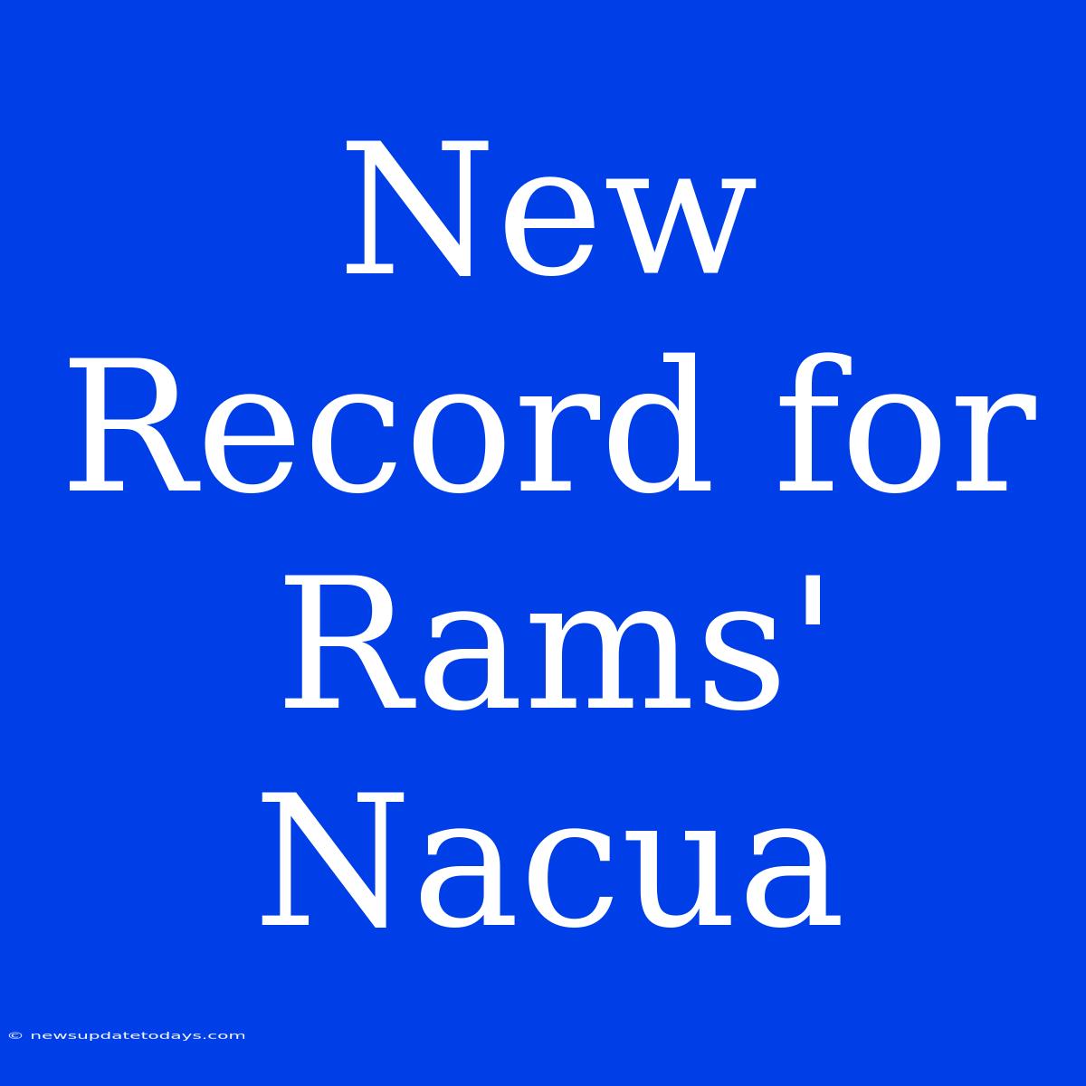 New Record For Rams' Nacua