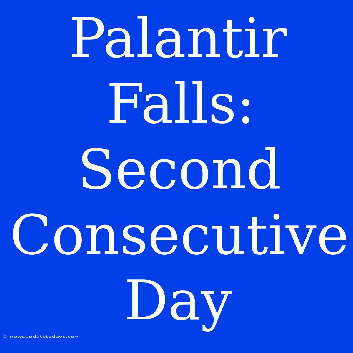 Palantir Falls: Second Consecutive Day