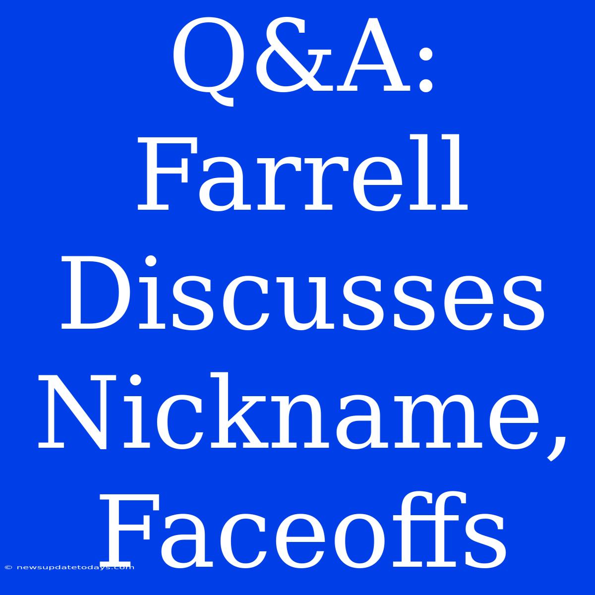 Q&A: Farrell Discusses Nickname, Faceoffs