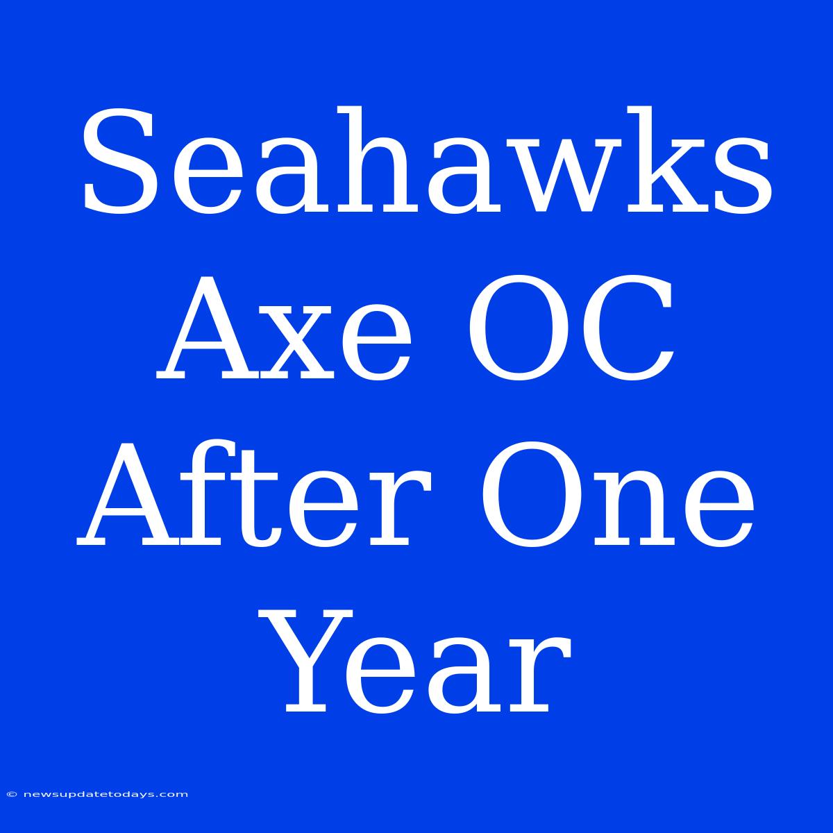 Seahawks Axe OC After One Year