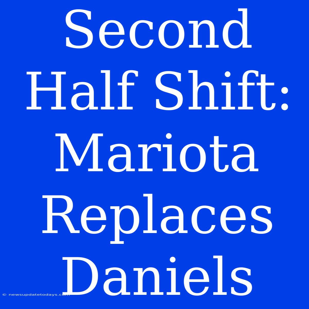 Second Half Shift: Mariota Replaces Daniels