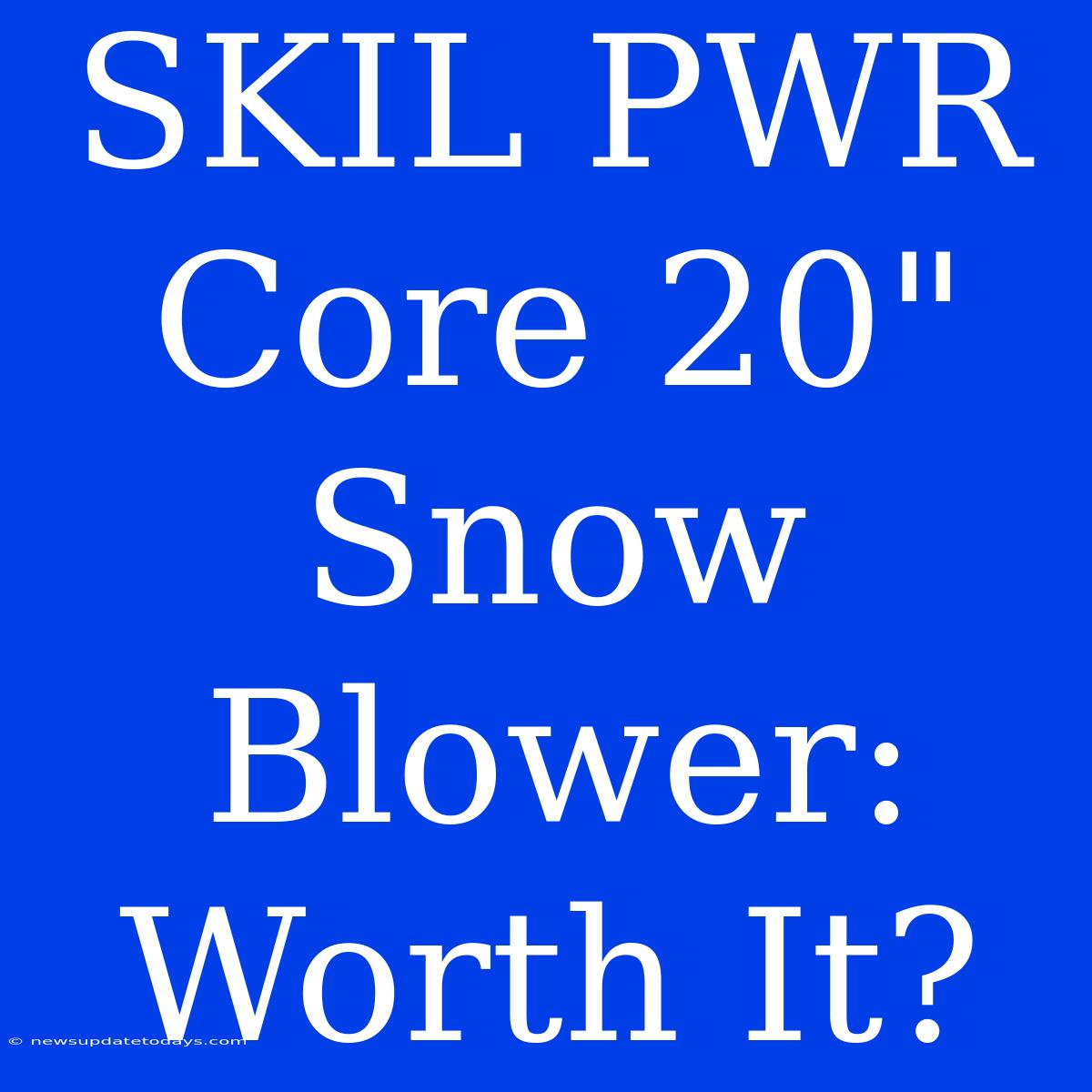 SKIL PWR Core 20