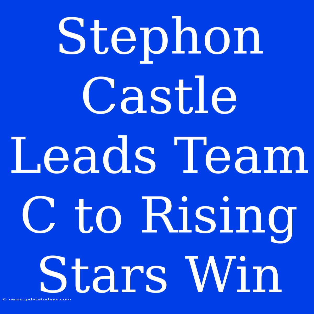 Stephon Castle Leads Team C To Rising Stars Win