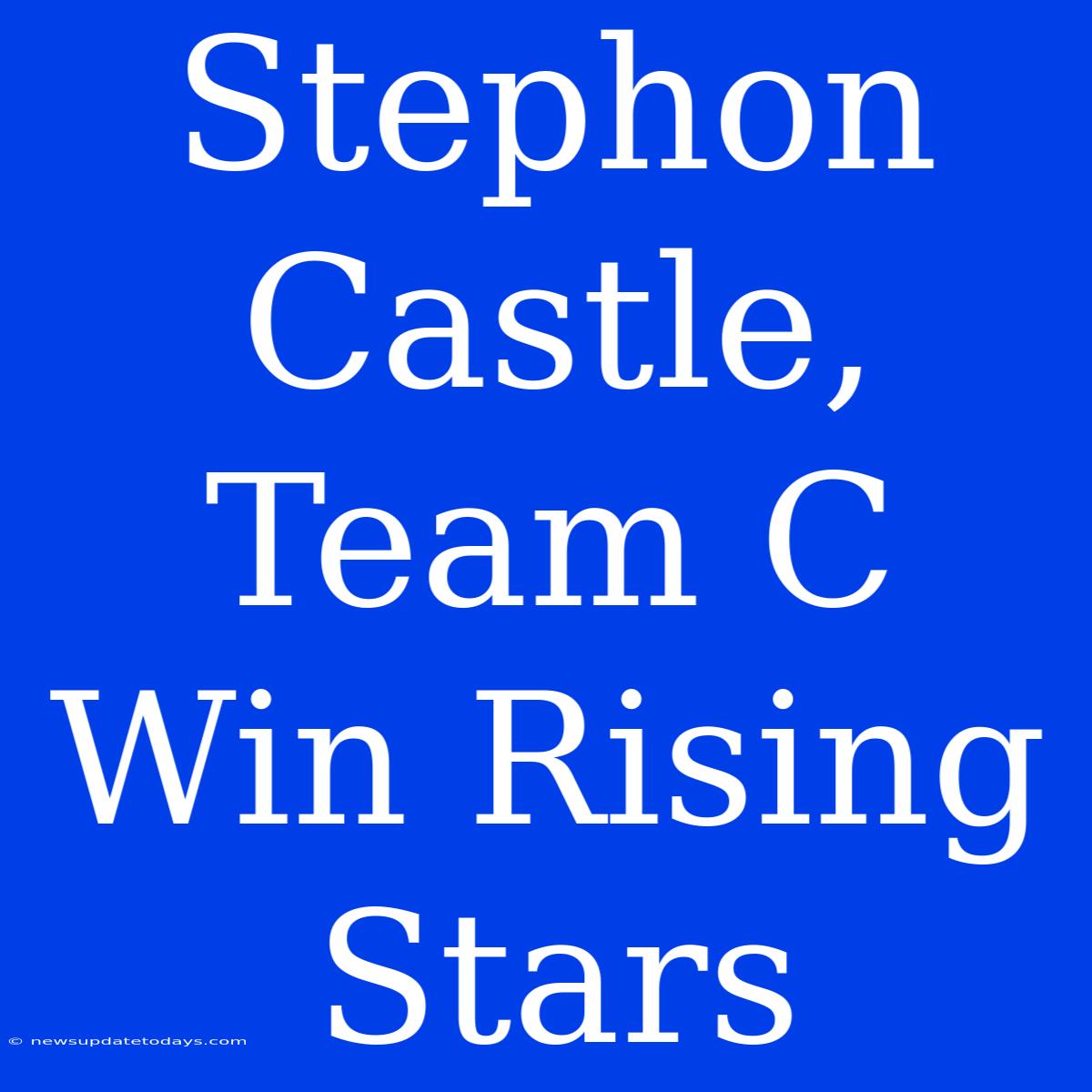 Stephon Castle, Team C Win Rising Stars