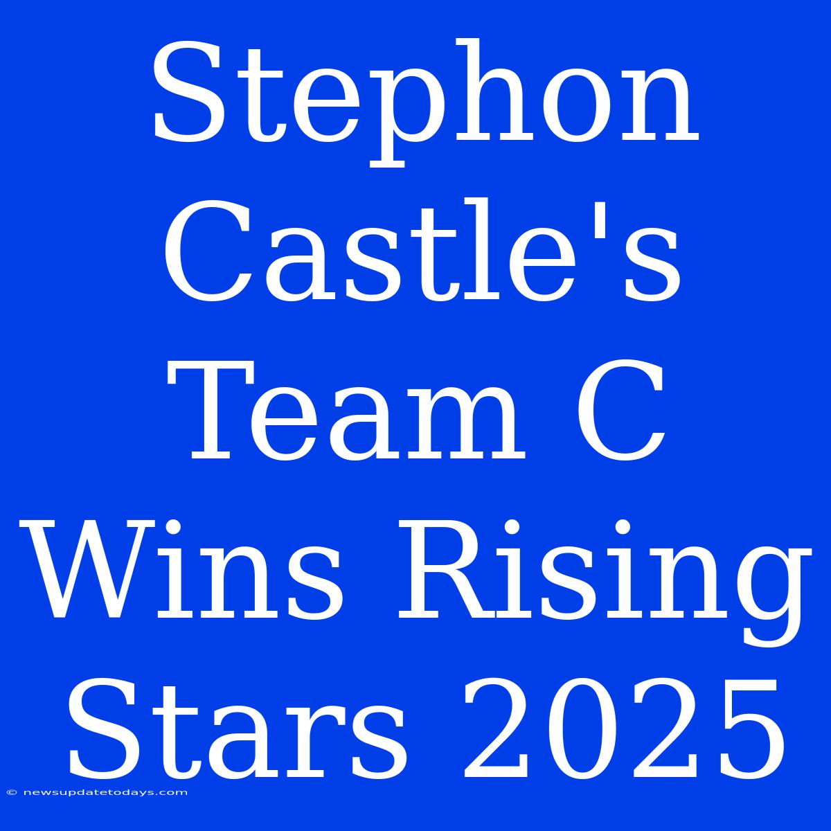 Stephon Castle's Team C Wins Rising Stars 2025