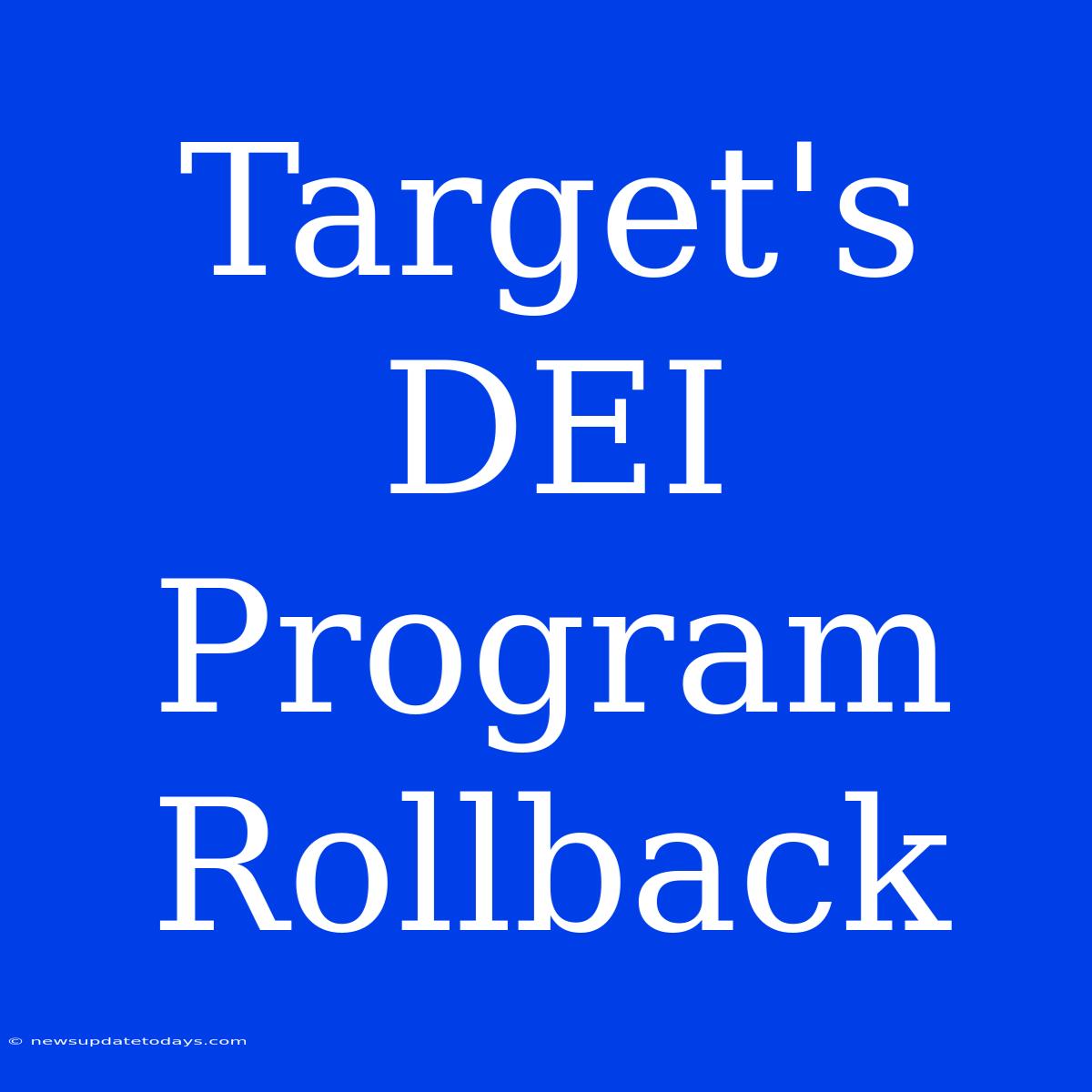 Target's DEI Program Rollback