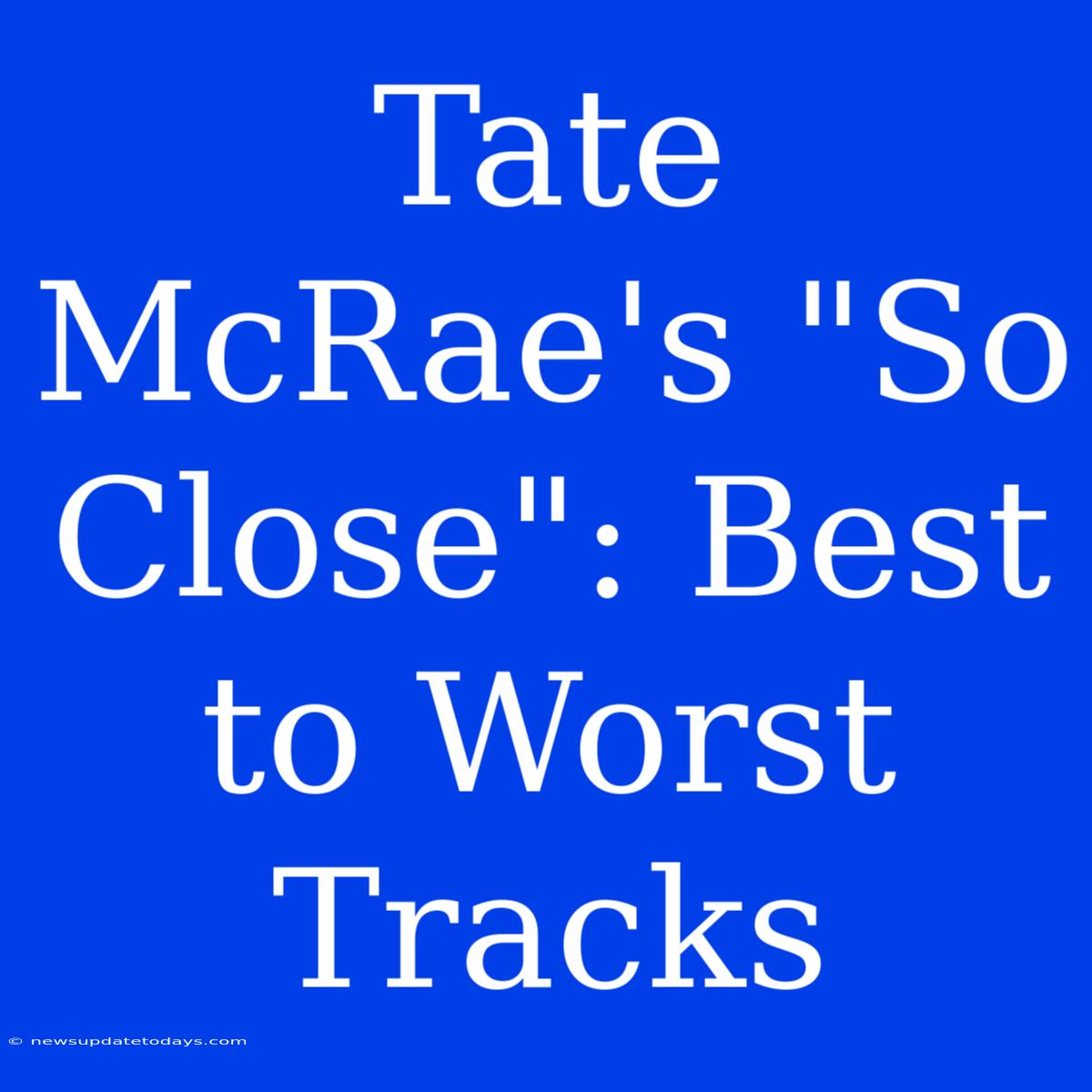 Tate McRae's 