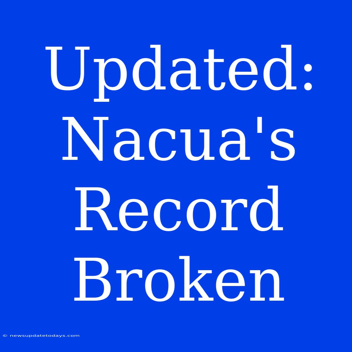 Updated: Nacua's Record Broken