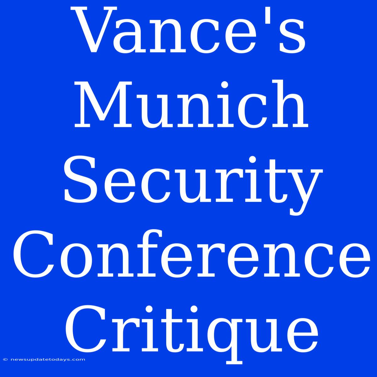 Vance's Munich Security Conference Critique